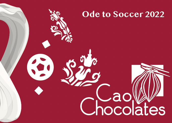 Cao Chocolates' Ode to Soccer 2022